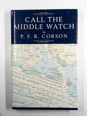 Seller image for Call the middle watch for sale by Cotswold Internet Books