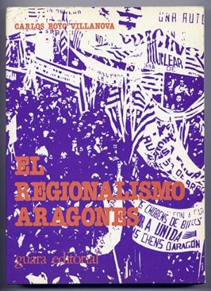 Seller image for El Regionalismo Aragons (1707-1978). La lucha de un pueblo por su autonoma. for sale by Hesperia Libros