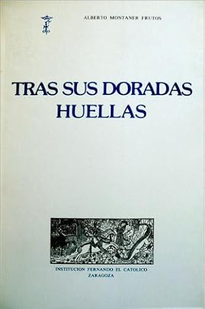 Seller image for Tras sus doradas huellas. for sale by Hesperia Libros
