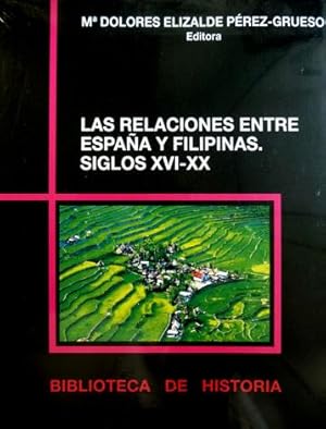 Imagen del vendedor de Las relaciones entre Espaa y Filipinas, Siglos XVI - XX. a la venta por Hesperia Libros