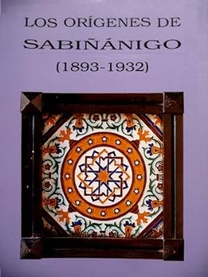 Imagen del vendedor de Los orgenes de Sabinigo (1893 - 1932). Prlogo de Carlos Iglesias Estan. a la venta por Hesperia Libros