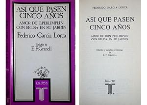 Seller image for As que pasen cinco aos. Amor de Don Perlimplin con Belisa en su jardn. Edicin y estudio preliminar de E.F. Granell. for sale by Hesperia Libros