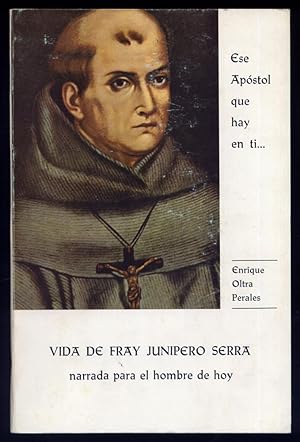 Seller image for Vida de Fray Junpero Serra, narrada para el hombre de hoy. for sale by Hesperia Libros