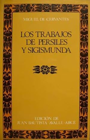 Imagen del vendedor de Los trabajos de Persiles y Segismunda. Edicin, introduccin y notas de Juan Bautista Avalle Arce. a la venta por Hesperia Libros