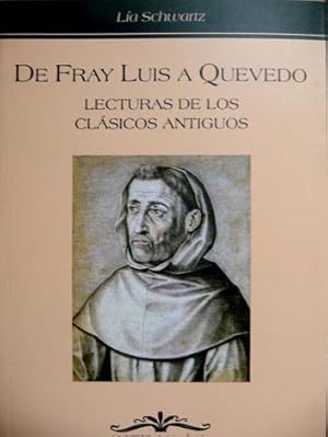 Imagen del vendedor de De Fray Luis a Quevedo. Lecturas de los clsicos antiguos. a la venta por Hesperia Libros