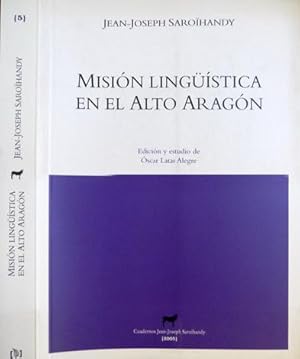 Imagen del vendedor de Misin lingstica en el Alto Aragn. Edicin y estudio de scar Latas Alegre. a la venta por Hesperia Libros
