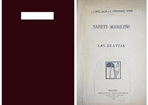 Seller image for Las Bravas. Sainete madrileo. for sale by Hesperia Libros