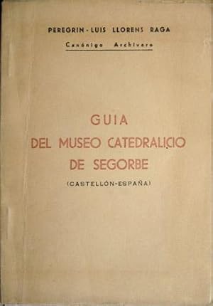 Imagen del vendedor de Gua del Museo Catedralicio de Segorbe. a la venta por Hesperia Libros