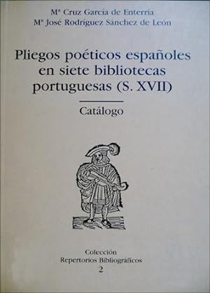 Seller image for Catlogo de Pliegos poticos espaoles conservados en siete bibliotecas portuguesas. Siglo XVII. for sale by Hesperia Libros