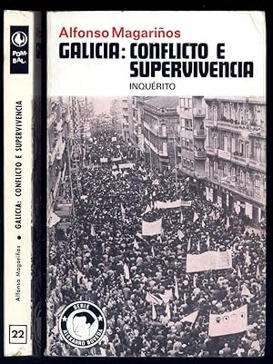 Bild des Verkufers fr Galicia: Conflicto y supervivencia. Inqurito. zum Verkauf von Hesperia Libros