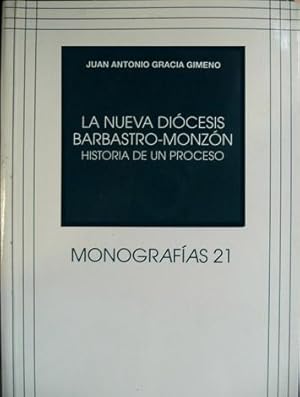 Seller image for La nueva Dicesis Barbastro - Monzn. Historia de un proceso. Prlogo de Jos Mara Leminyana. for sale by Hesperia Libros