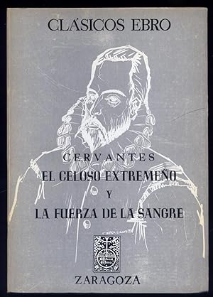 Seller image for El Celoso Extremeo. La Fuerza de la Sangre. Edicin, estudio y notas de Julio M. Duarte. for sale by Hesperia Libros