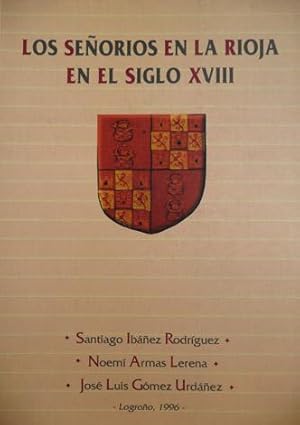 Imagen del vendedor de Los Seoros en la Rioja en el Siglo XVIII. a la venta por Hesperia Libros