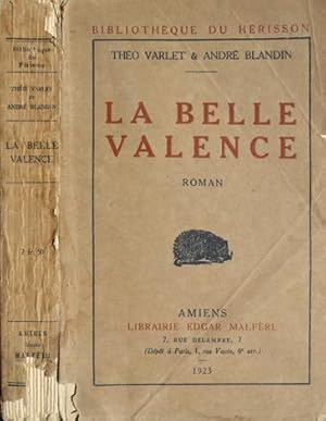 Image du vendeur pour La Belle Valence. Roman. mis en vente par Hesperia Libros