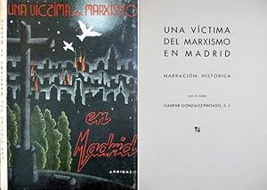Imagen del vendedor de Una vctima del marxismo en Madrid. [Julia Domingo Tristn, viuda de Guisado, muerta en 1936]. Narracin histrica. a la venta por Hesperia Libros