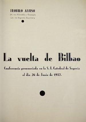 Imagen del vendedor de La vuelta de Bilbao. Conferencia pronunciada en la Catedral de Segovia el da 26 de Junio de 1937. a la venta por Hesperia Libros