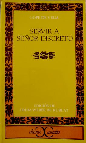 Immagine del venditore per Servir a seor discreto. Edicin, introduccin y notas de Frida Weber de Kurlat. venduto da Hesperia Libros