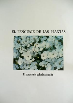 Imagen del vendedor de El lenguaje de las plantas. El porqu del paisaje aragons. a la venta por Hesperia Libros