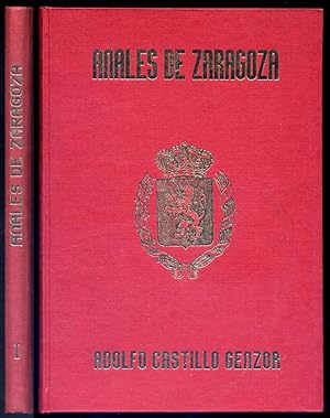 Imagen del vendedor de Anales de Zaragoza. Veinte Siglos se hacen Historia en Santa Engracia. Tomo Primero: Siglos I a XV. a la venta por Hesperia Libros