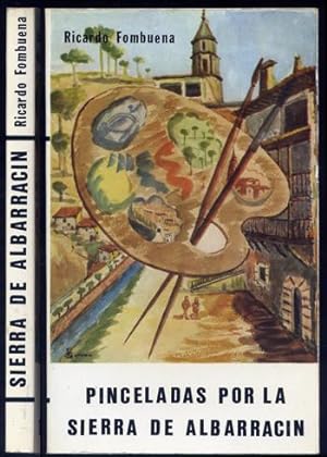 Imagen del vendedor de Pinceladas por la Sierra de Albarracn. a la venta por Hesperia Libros