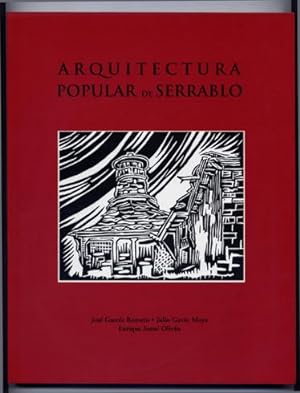 Image du vendeur pour Arquitectura Popular de Serrablo. Tercera edicin, ampliada. mis en vente par Hesperia Libros