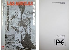 Bild des Verkufers fr Las Aguilas. De la vida del torero. zum Verkauf von Hesperia Libros