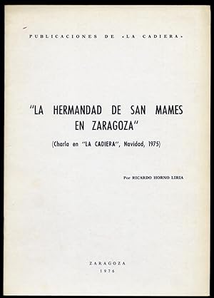 Bild des Verkufers fr La Hermandad de San Mams en Zaragoza. zum Verkauf von Hesperia Libros