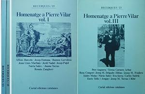 Seller image for Homenatge a Pierre Vilar. I y III, con textos de Alfons Barcel, Josep Fontana, Ramon Garrabou, Joan Llus Marfany, Jordi Nadal Josep Pujol, Nria Sales, Jaume Torras, Renato Zangheri, Pere Anguera, Teresa Carnero, Rosa Congost, Josep Delgado i Ribas, Josep M. Fradera, Isidre Molas, Eva Serra, Carles Sudri, Enric Tello i Aragay, Josep M. Torras i Rib. for sale by Hesperia Libros