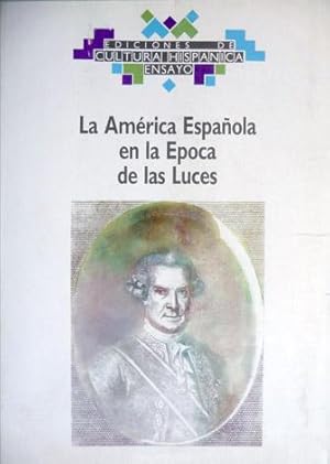 Imagen del vendedor de Amrica Espaola en la poca de las Luces. Tradicin, innovacin, representaciones. Coloquio Franco-Espaol en la Maison des Pays Ibriques, Burdeos, Septiembre de 1986. Presentacin de Bernard Lavalle. a la venta por Hesperia Libros