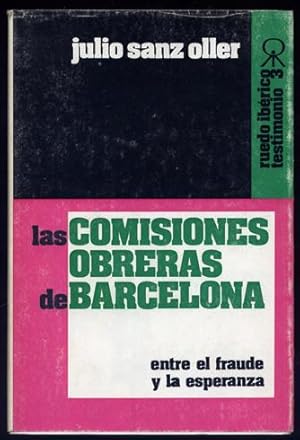 Seller image for Entre el fraude y la esperanza. Las Comisiones Obreras de Barcelona. [Barcelona. L'Espoir demeure]. for sale by Hesperia Libros