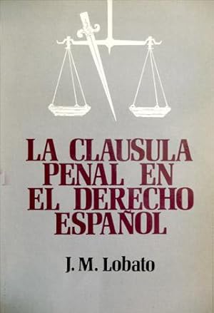 Imagen del vendedor de La clasula penal en el Derecho Espaol. a la venta por Hesperia Libros