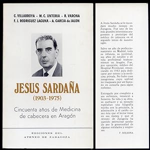 Imagen del vendedor de Jess Sardaa (1903-1975). Cincuenta aos de Medicina de cabecera en Aragn. a la venta por Hesperia Libros