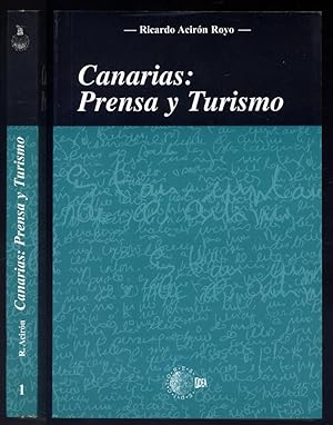 Bild des Verkufers fr Canarias: Prensa y Turismo. El turismo como fenmeno de comunicacin. Prlogo de Francisco Comares. zum Verkauf von Hesperia Libros