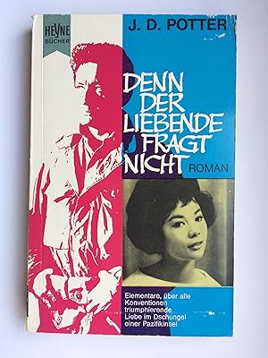 Imagen del vendedor de denn der Liebende fragt nicht. Roman a la venta por Bildungsbuch