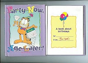 Seller image for PARTY NOW, AGE LATER! for sale by ODDS & ENDS BOOKS