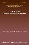 Seller image for Existe el orden? La norma, la ley y la transgresin for sale by Librera Antonio Azorn