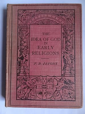 THE IDEA OF GOD IN EARLY RELIGIONS