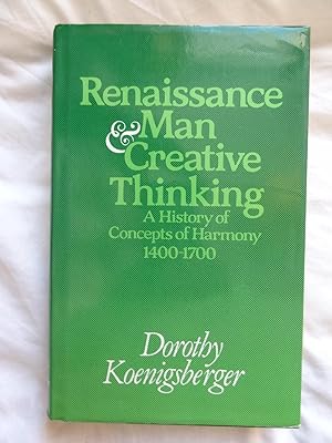Seller image for RENAISSANCE MAN AND CREATIVE THINKING. A History of Concepts of Harmony 1400-1700 for sale by Douglas Books
