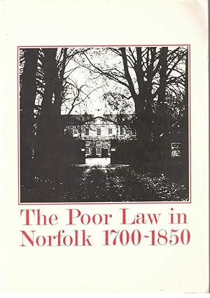 Seller image for The Poor Law in Norfolk, 1700-1850: A Collection of Source Material for sale by Besleys Books  PBFA