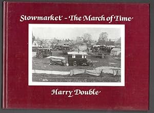 Seller image for Stowmarket - The March of Time for sale by Besleys Books  PBFA