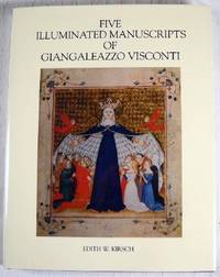 Seller image for Five Illuminated Manuscripts of Giangeleazzo Visconti for sale by Resource Books, LLC