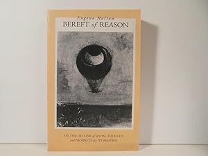 Bereft of Reason: On the Decline of Social Thought and Prospects for Its Renewal
