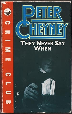 Seller image for They Never Say When for sale by Caerwen Books