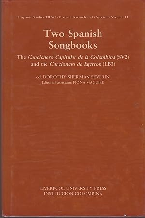 Imagen del vendedor de Two Spanish Songbooks. The Cancionero Capitular de la Colombina (SV2) and the Cancionero de Egerton (LB3). a la venta por Paul Brown