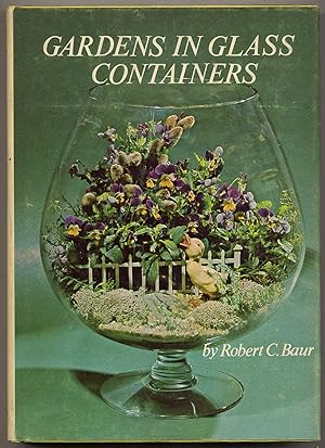Seller image for Gardens In Glass Containers for sale by Between the Covers-Rare Books, Inc. ABAA