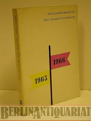 Bild des Verkufers fr Zweijahresbericht des Senats von Berlin. 1965 - 1966. zum Verkauf von BerlinAntiquariat, Karl-Heinz Than