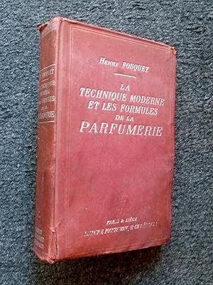 Bild des Verkufers fr LA TECHNIQUE MODERNE ET LES FORMULES DE LA PARFUMERIE zum Verkauf von Librairie Philosophique J. Vrin