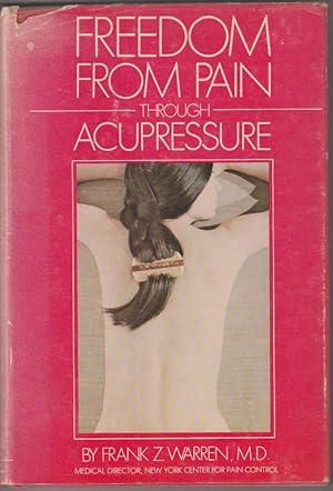 Freedom from Pain Through Acupressure