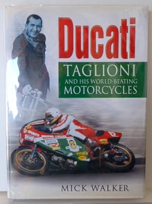 Imagen del vendedor de Ducati: Taglioni and His World-Beating Motorcycles [SIGNED] a la venta por RON RAMSWICK BOOKS, IOBA