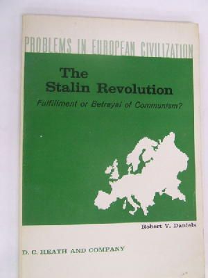 Bild des Verkufers fr The Stalin Revolution - Fulfillment or Betrayl of Communism? zum Verkauf von Kennys Bookshop and Art Galleries Ltd.